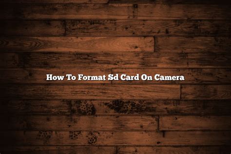 How To Format Sd Card On Camera - November 2022 - Tomaswhitehouse.com