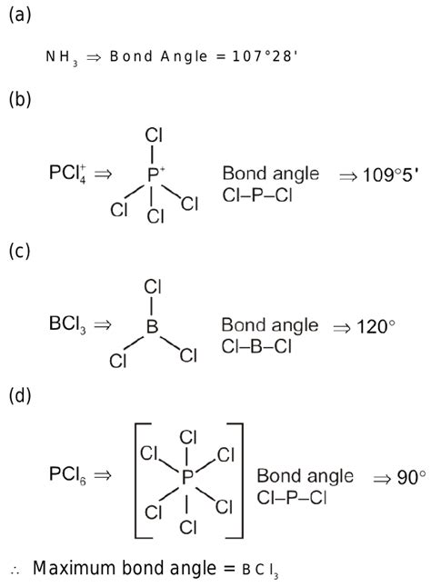 2. which is having maximum bond angle? 1)NH3 2)PCl4+ 3)BCl3 4)PCl6