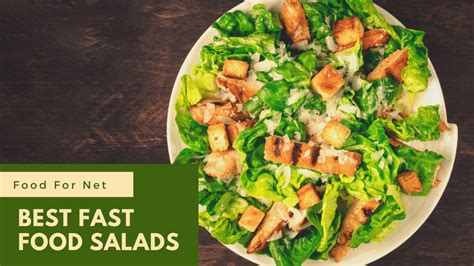 Best Fast Food Salads | Food For Net