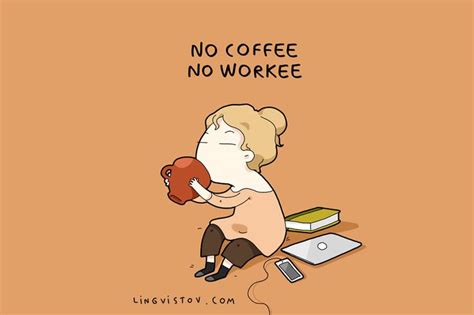 No Coffee, No Workee | Cà phê, Hình ảnh