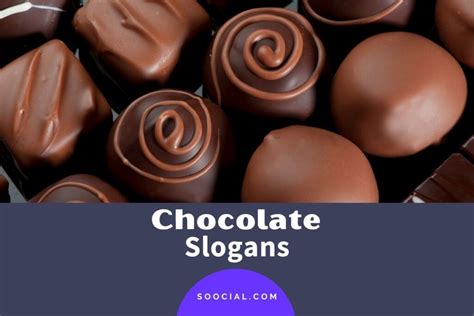 615 Chocolate Slogans and Taglines To Boost Your Sales - Soocial