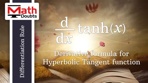 d/dx tanh(x) Formula | Derivative Rule of Hyperbolic Tan function