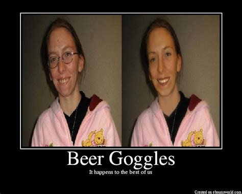 Beer Goggles Hilarious Quotes. QuotesGram