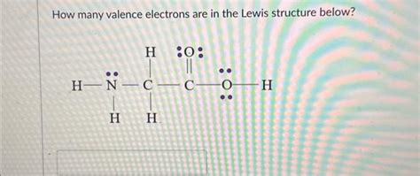 Solved How many valence electrons are in the Lewis structure | Chegg.com