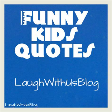 Random Funny Kids Quotes