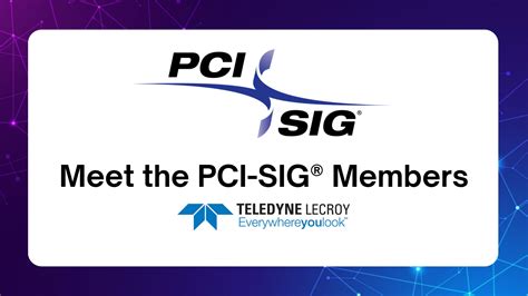 Meet the PCI-SIG® Members – Teledyne LeCroy | PCI-SIG