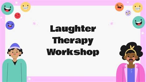 Laughter Therapy Workshop Presentation