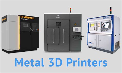 Metal 3D Printer Manufacturers of 2017