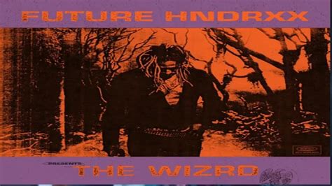 Future – Future Hndrxx Presents: The Wizrd (2019) Album Download - NaijaOlofofo