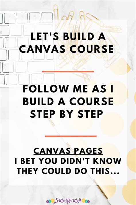 Let's Build A Canvas Course! Pages - La Maestra McH