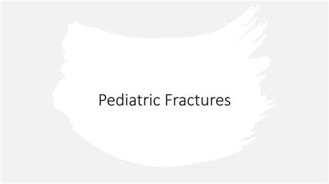 Pediatric Fractures.pptx