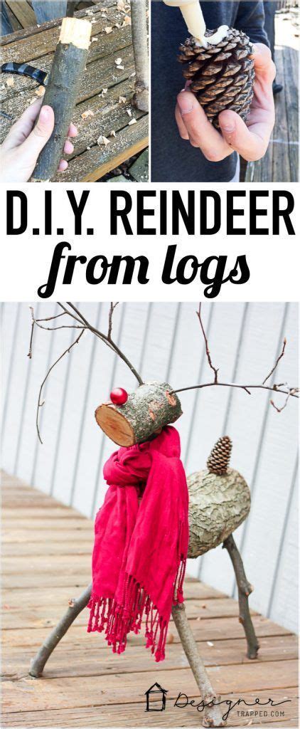 How to Make a Christmas Reindeer from Logs | Christmas reindeer, Christmas crafts, Christmas diy