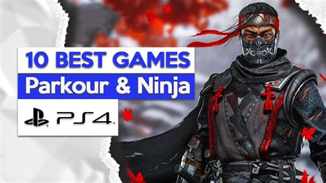 Top 10 Parkour & Ninja Games For PS4 - brownebrand.com