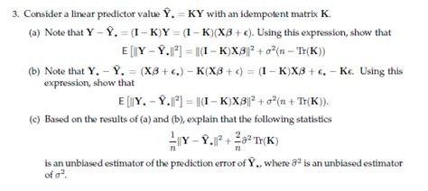 Solved Consider a linear predictor value hat(Y)**=KY ﻿with | Chegg.com