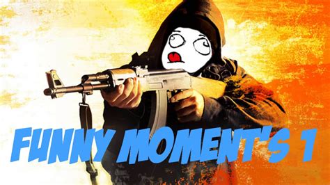 CS : GO Funny Moment's #1 - YouTube