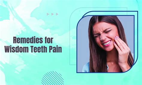 5 Remedies for Wisdom Teeth Pain