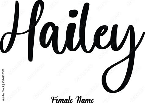 Hailey-Female Name Cursive Calligraphy Phrase on White Background Stock Vector | Adobe Stock