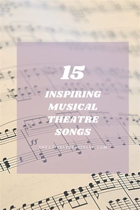 15 Most Inspiring Musical Theatre Songs — Creatively By Estelle