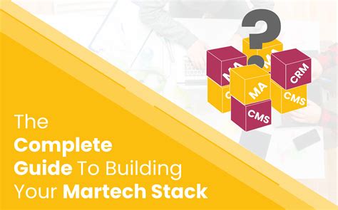 Ultimate Martech Stack Guide For 2021 - 6 Steps To Create Your Stack