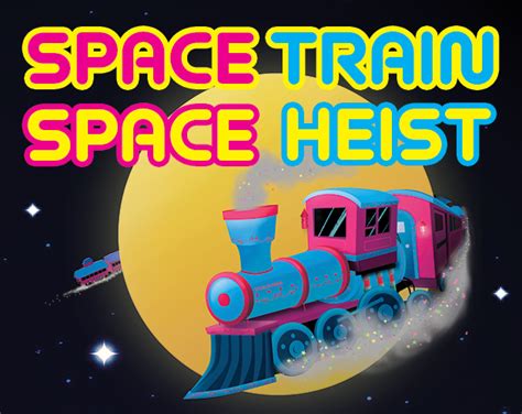 Space Train Space Heist by sdunnewold