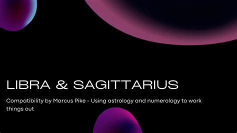 Libra & Sagittarius Love Match | by Marcus Riley Pike | Medium