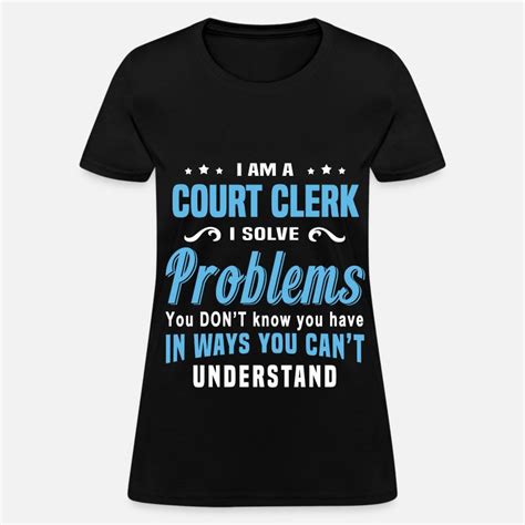 Shop Court Clerk T-Shirts online | Spreadshirt