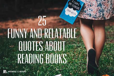 25 Funny and Relatable Quotes About Reading Books | Hooked to Books