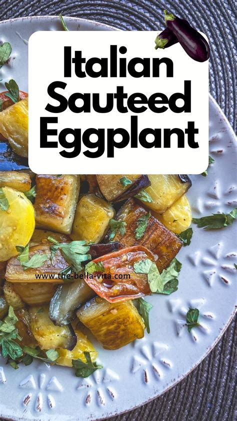 Italian Sauteed Eggplant: Quick And Easy Recipe - The Bella Vita