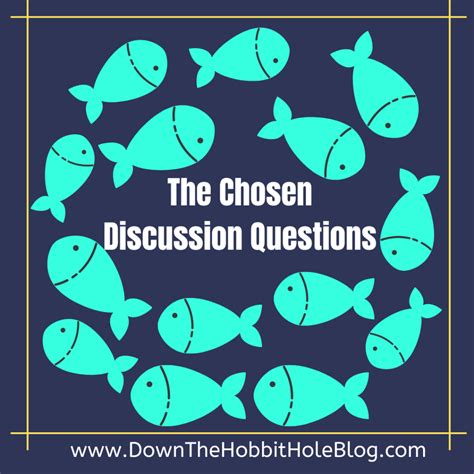 The Chosen Discussion Questions - Down The Hobbit Hole Blog