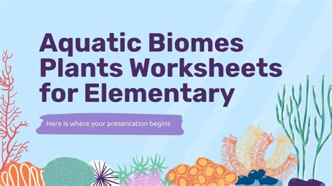 Aquatic Biomes Plants Activities for Elementary