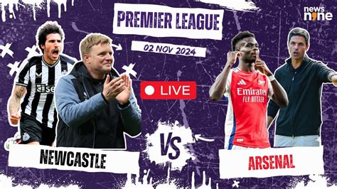 Newcastle vs Arsenal Highlights: The Toons welcome Gunners at St. James' Park | Football News ...