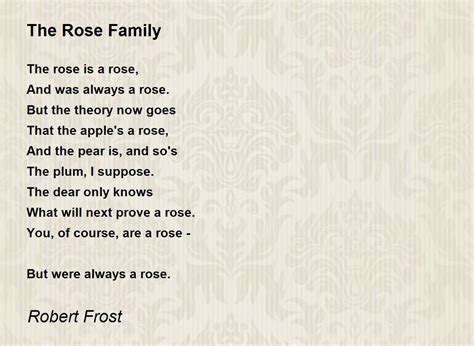 The Rose Family - The Rose Family Poem by Robert Frost