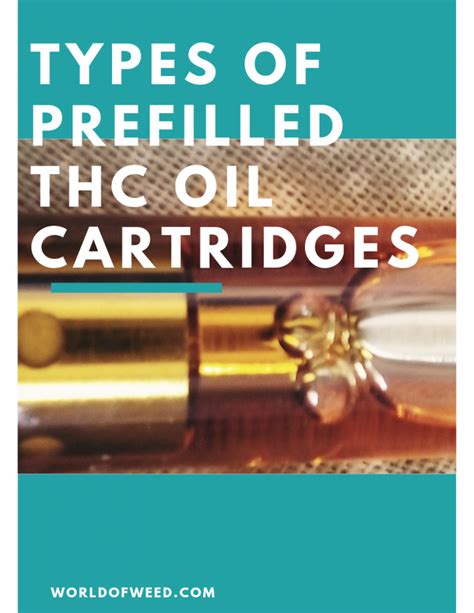 The Different Types of Prefilled THC Oil Cartridges: Explained | World ...