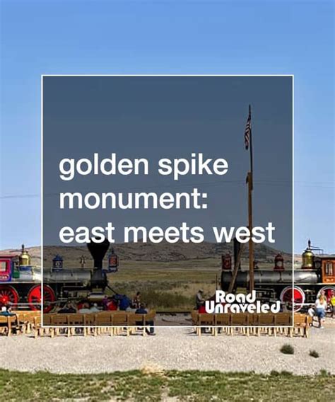 Golden Spike National Historical Park and the Transcontinental Railroad | Travel blog, Travel ...