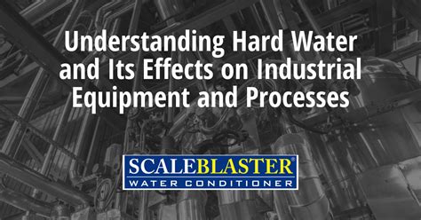 Understanding Hard Water and Its Effects