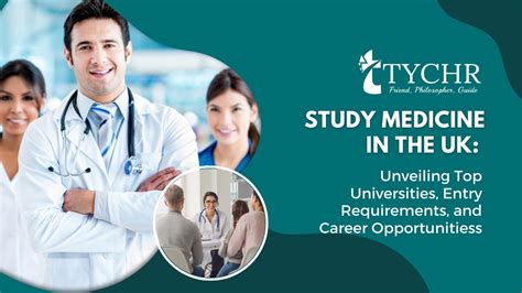 Study Medicine in the UK: Unveiling Top Universities, Entry Requirements, and Career Opportunities