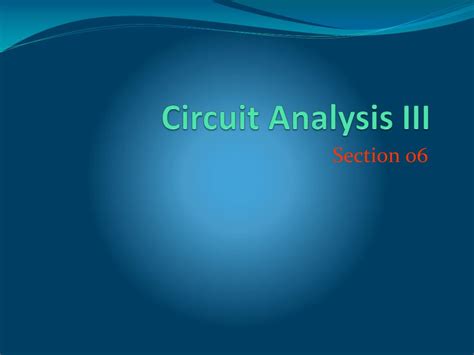 PPT - Circuit Analysis III PowerPoint Presentation, free download - ID:3440511