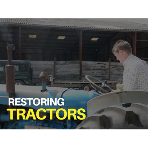 Restoring Tractors