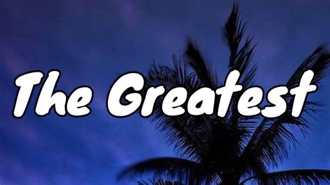 Sia - The Greatest (Lyrics) - YouTube