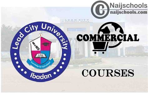 Lead City University Courses for Commercial Students - NAIJSCHOOLS