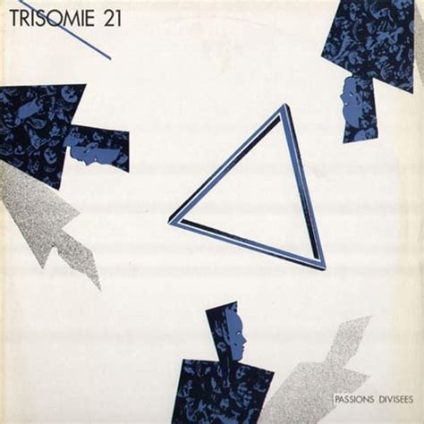 Trisome 21 - Passions Divisées (1984) | Bandas, Punk