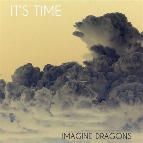 Imagine Dragons - It's Time - Reviews - Album of The Year