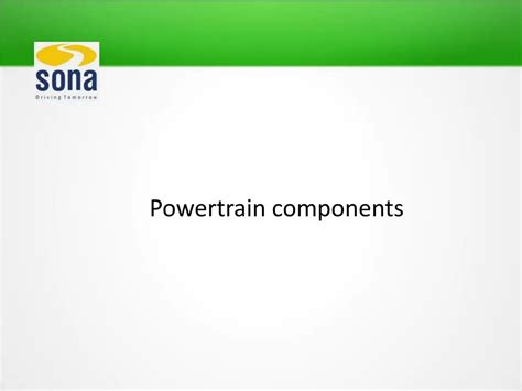 PPT - Powertrain Components: The Ultimate Power behind the Movement of a Vehicle. PowerPoint ...