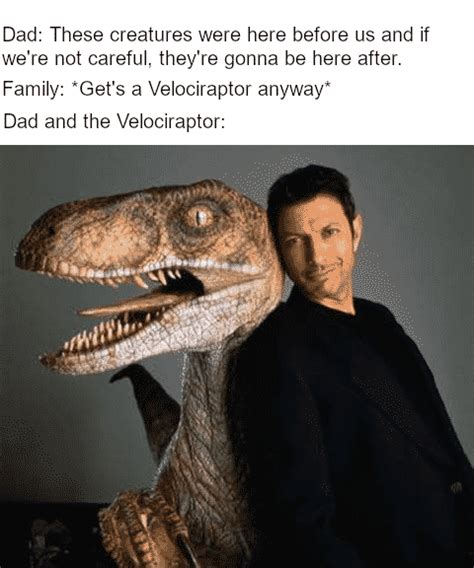 35 “Jurassic Park” Memes Because Memes, Uhh, Find A Way