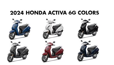 2024 Honda Activa 6G Colors: Blue, Red, White, Grey - GaadiKey