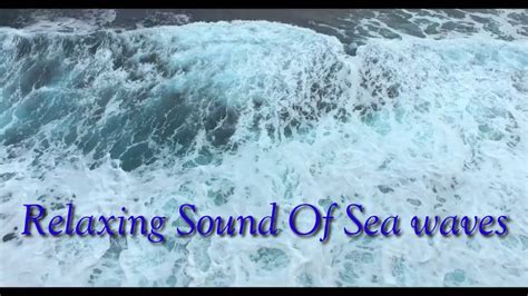 Relaxing Sound Of Sea waves / Gentle Ocean Sounds, Soothing Waves and Peaceful Music - YouTube