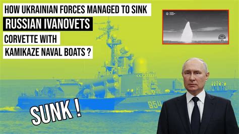 Russian Black Sea Fleet's corvette Ivanovets sunk ! - YouTube