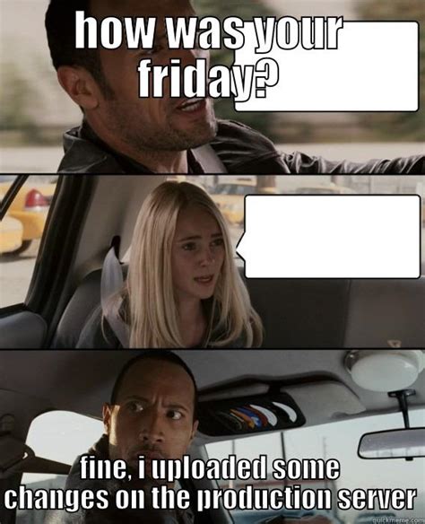 Friday at work - quickmeme