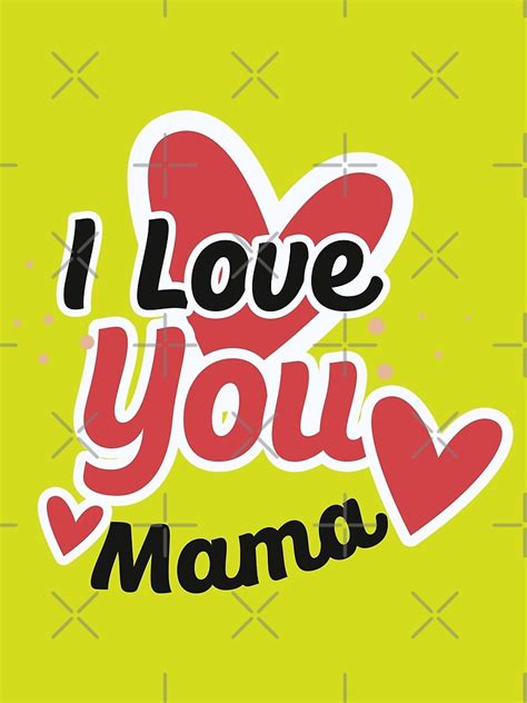 "I Love You Mama" Poster for Sale by medsaadaoui | Redbubble