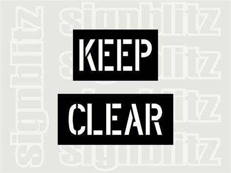 Keep Clear Stencil Signblitz